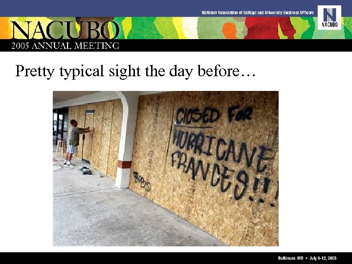 Pretty typical sight the day before… 