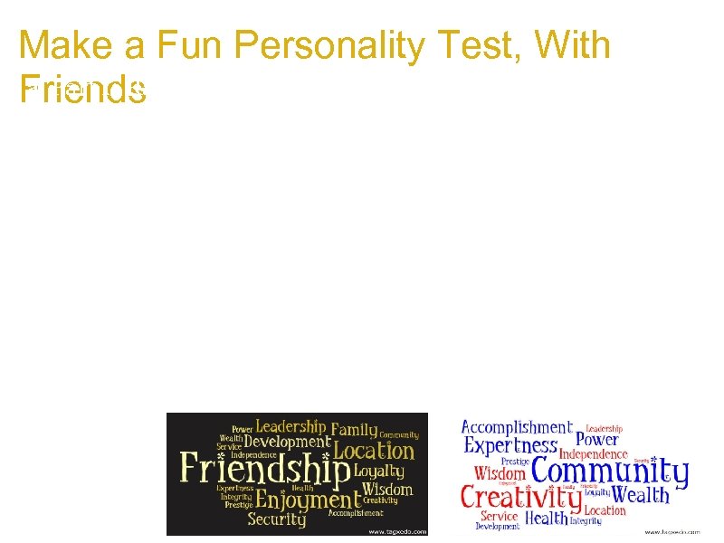 Make a Fun Personality Test, With a. Part I: Rank a list of top