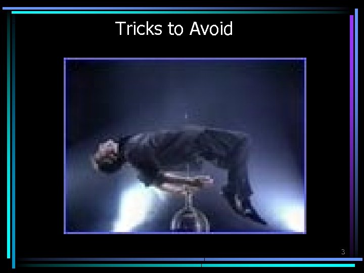 Tricks to Avoid 3 