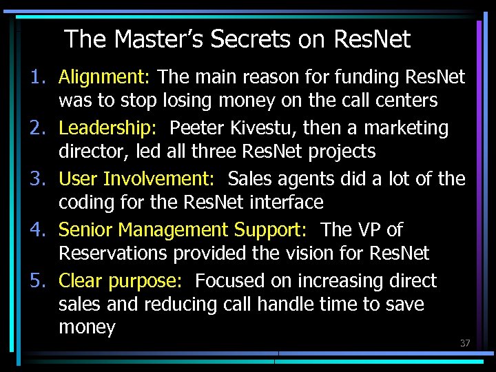 The Master’s Secrets on Res. Net 1. Alignment: The main reason for funding Res.