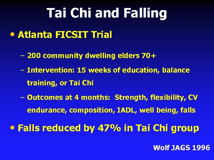 Tai Chi and Falling • Atlanta FICSIT Trial – 200 community dwelling elders 70+