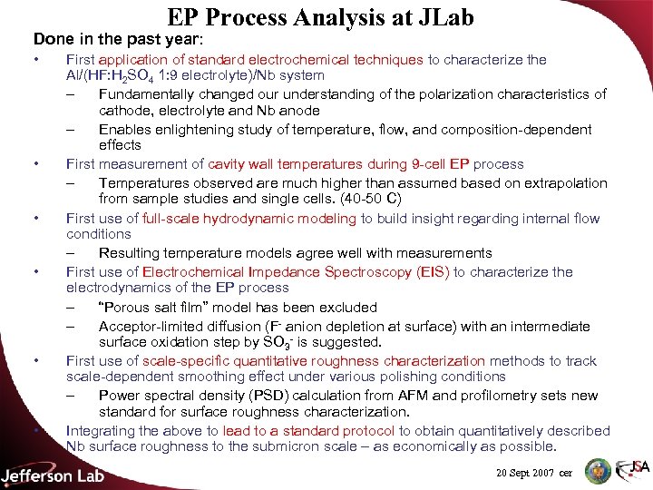 EP Process Analysis at JLab Done in the past year: • • • First