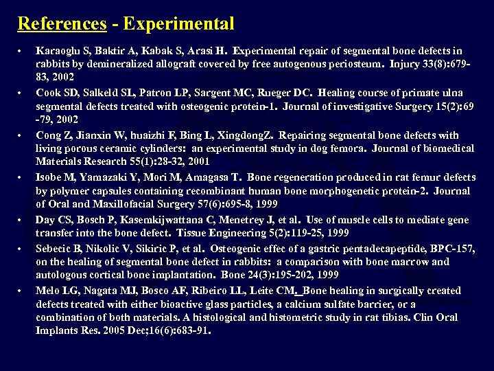 References - Experimental • • Karaoglu S, Baktir A, Kabak S, Arasi H. Experimental