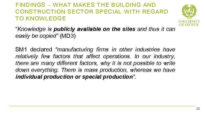 FINDINGS – WHAT MAKES THE BUILDING AND CONSTRUCTION SECTOR SPECIAL WITH REGARD TO KNOWLEDGE