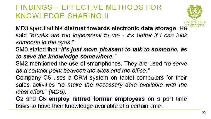 FINDINGS – EFFECTIVE METHODS FOR KNOWLEDGE SHARING II MD 3 specified his distrust towards