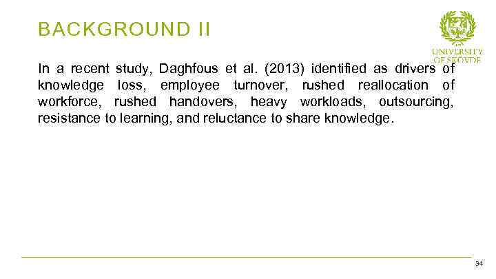BACKGROUND II In a recent study, Daghfous et al. (2013) identified as drivers of