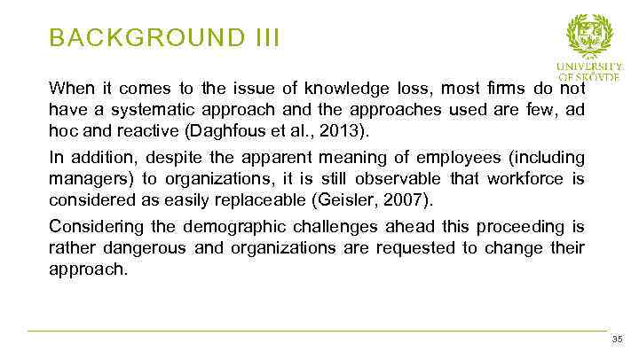 BACKGROUND III When it comes to the issue of knowledge loss, most firms do