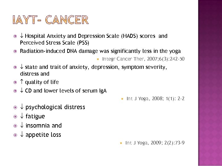  Hospital Anxiety and Depression Scale (HADS) scores and Perceived Stress Scale (PSS) Radiation-induced