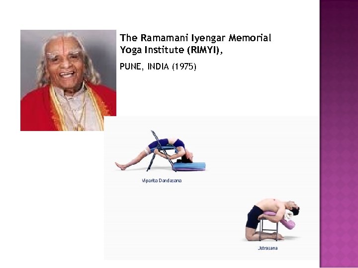 The Ramamani Iyengar Memorial Yoga Institute (RIMYI), PUNE, INDIA (1975) 