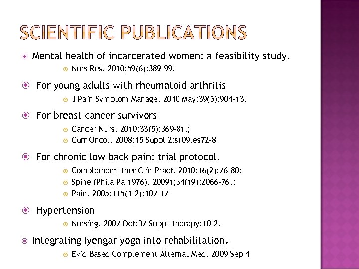  Mental health of incarcerated women: a feasibility study. Nurs Res. 2010; 59(6): 389