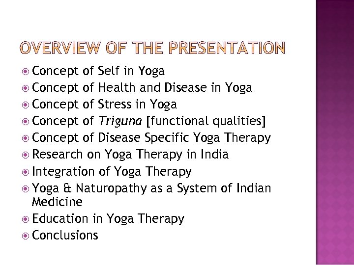  Concept of Self in Yoga Concept of Health and Disease in Yoga Concept