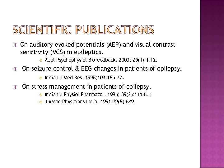  On auditory evoked potentials (AEP) and visual contrast sensitivity (VCS) in epileptics. Appl