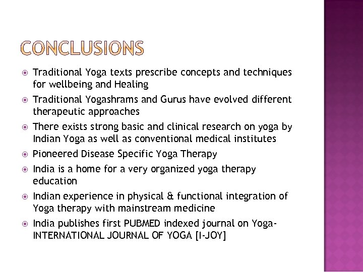  Traditional Yoga texts prescribe concepts and techniques for wellbeing and Healing Traditional Yogashrams