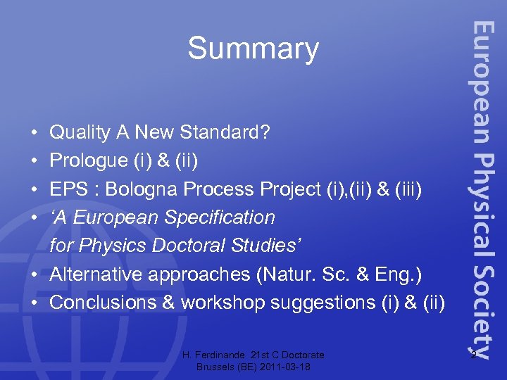 Summary • • Quality A New Standard? Prologue (i) & (ii) EPS : Bologna