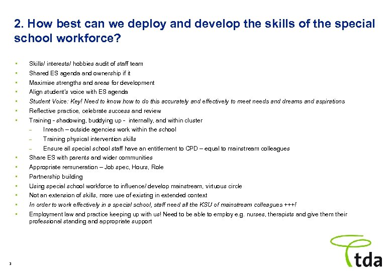 2. How best can we deploy and develop the skills of the special school