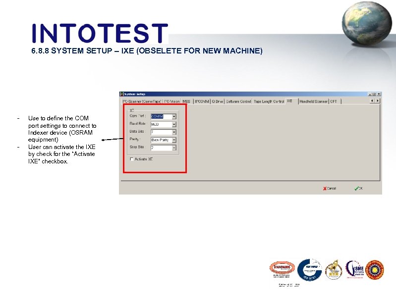 6. 8. 8 SYSTEM SETUP – IXE (OBSELETE FOR NEW MACHINE) - - Use