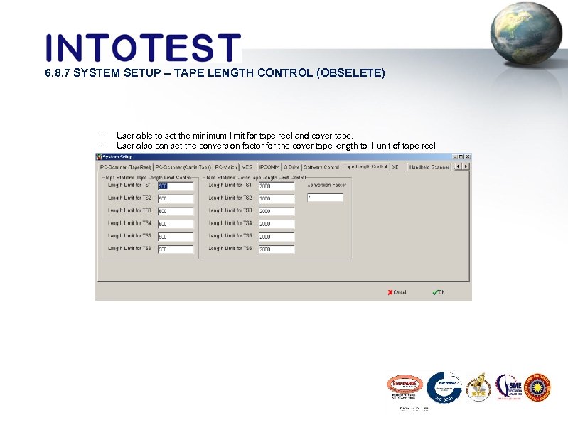 6. 8. 7 SYSTEM SETUP – TAPE LENGTH CONTROL (OBSELETE) - User able to