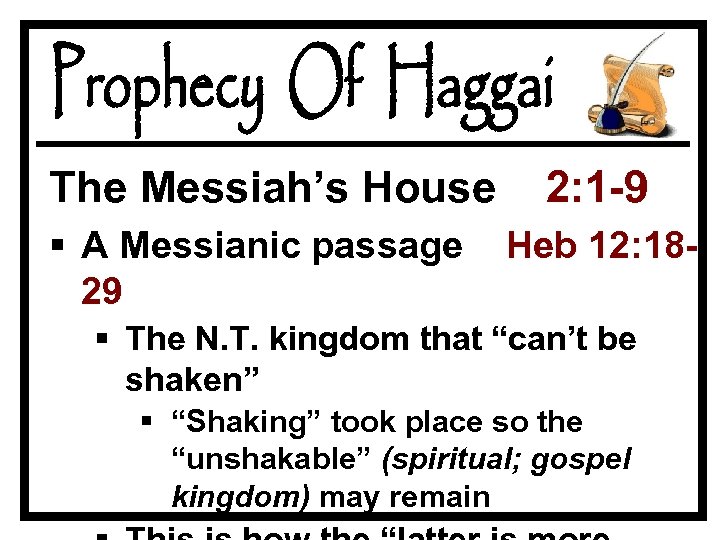 The Messiah’s House § A Messianic passage 29 2: 1 -9 Heb 12: 18