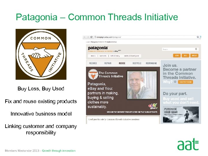 Patagonia – Common Threads Initiative Buy Less, Buy Used Fix and reuse existing products