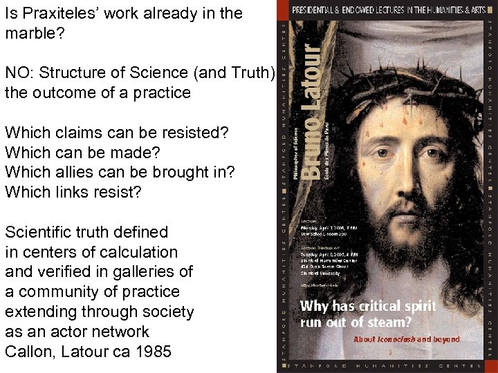 Is Praxiteles’ work already in the marble? NO: Structure of Science (and Truth) is
