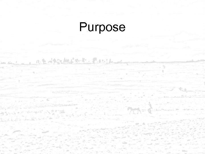 Purpose 