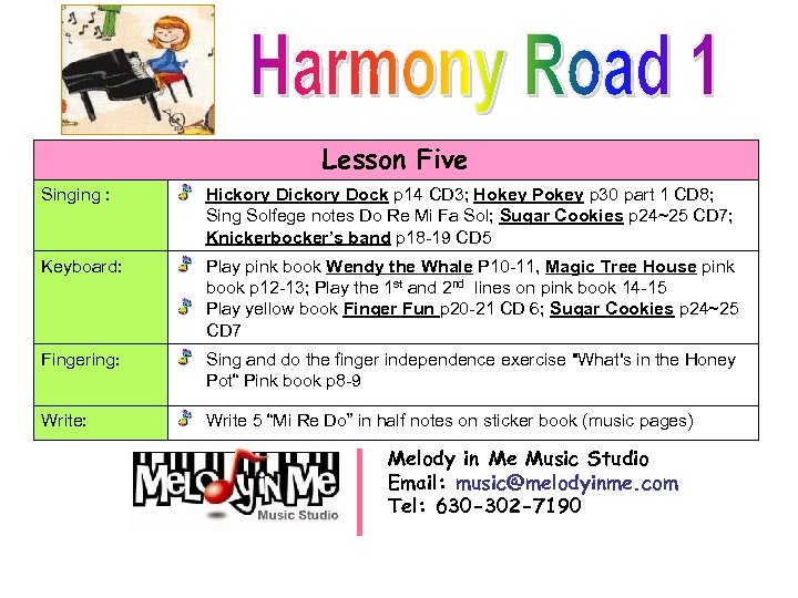 Lesson Five Singing : Hickory Dock p 14 CD 3; Hokey Pokey p 30