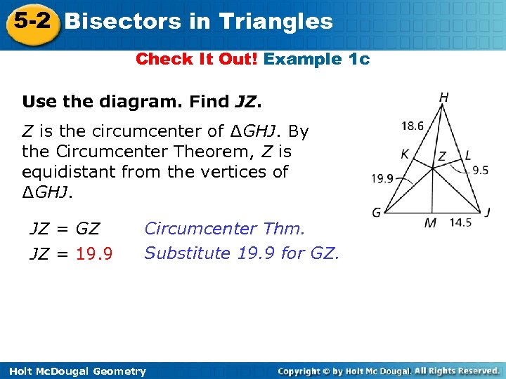 5 -2 Bisectors in Triangles Check It Out! Example 1 c Use the diagram.