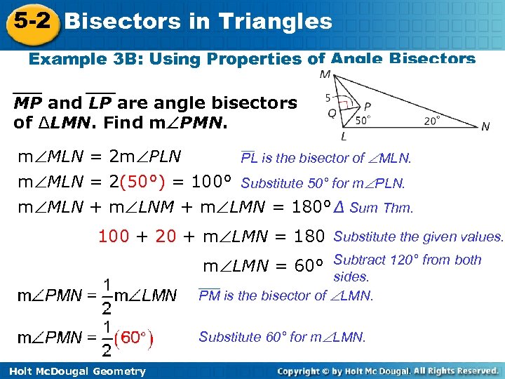 5 -2 Bisectors in Triangles Example 3 B: Using Properties of Angle Bisectors MP