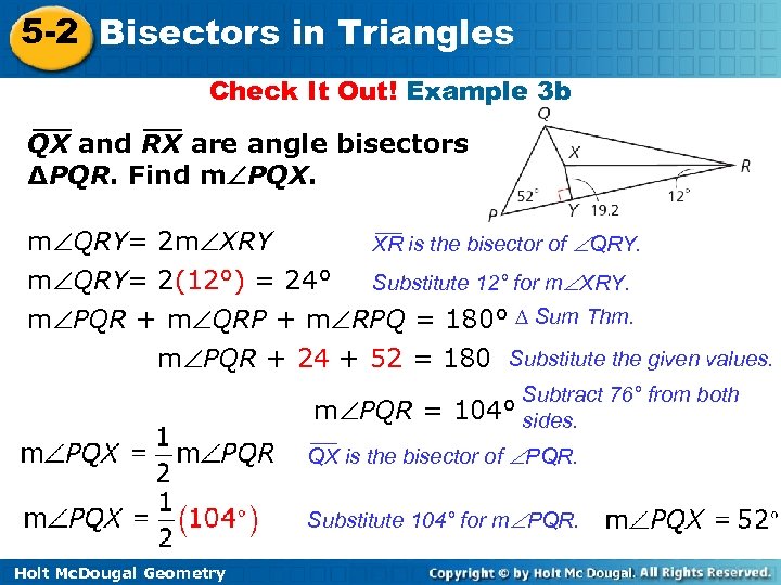 5 -2 Bisectors in Triangles Check It Out! Example 3 b QX and RX