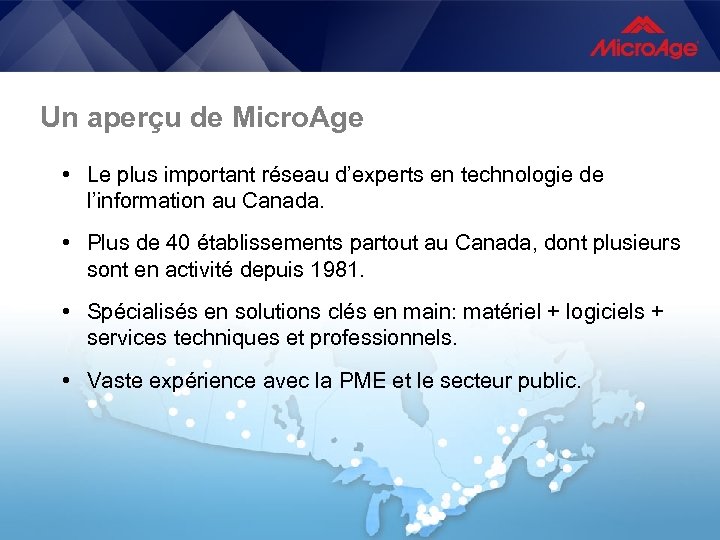 Un aperçu de Micro. Age • Le plus important réseau d’experts en technologie de