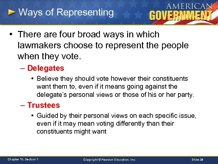 Ways of Representing • There are four broad ways in which lawmakers choose to