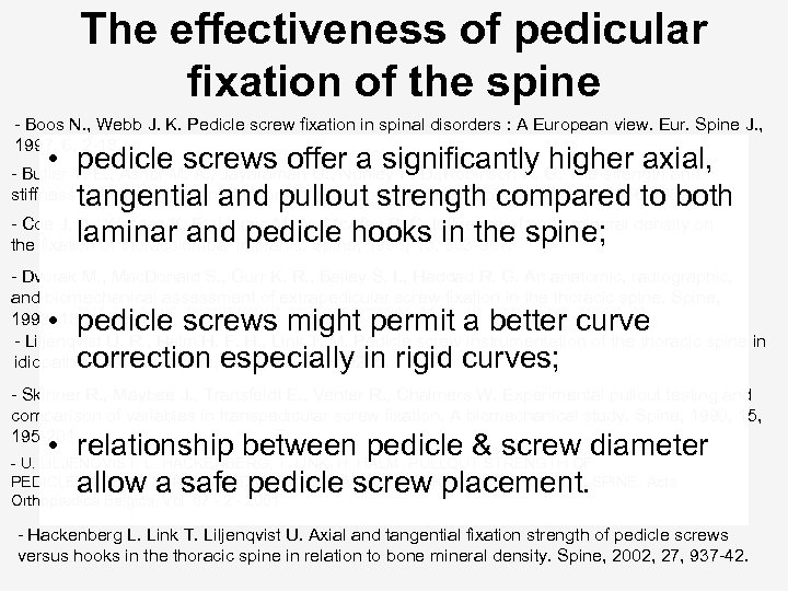 The effectiveness of pedicular fixation of the spine - Boos N. , Webb J.