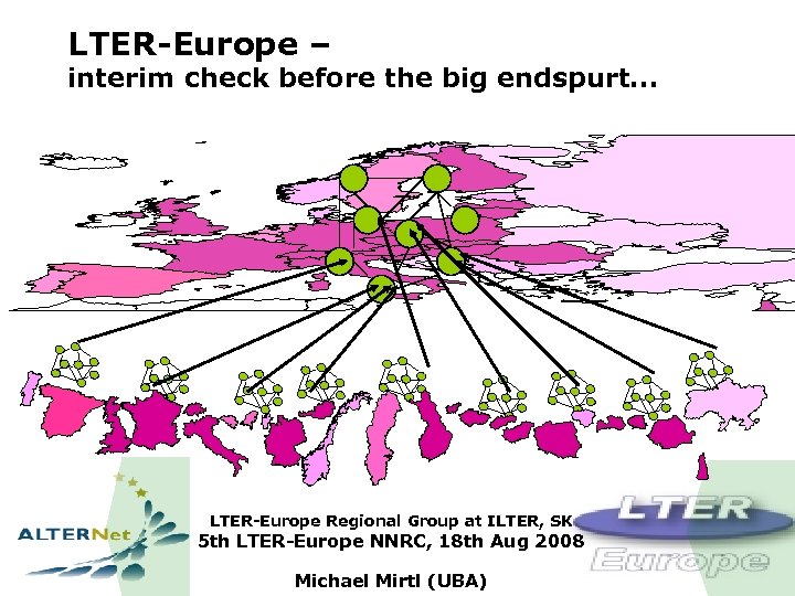 LTER-Europe – interim check before the big endspurt. . . ILTER-Europe Regional Group at