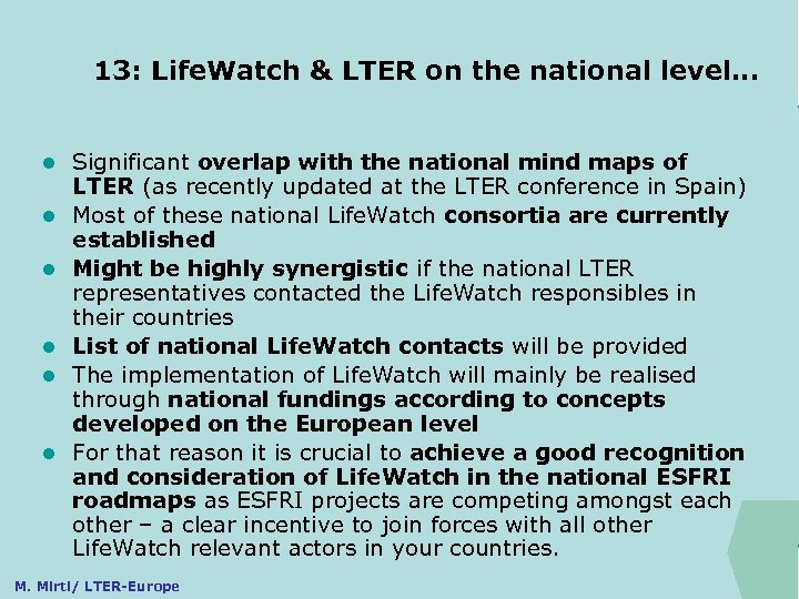 13: Life. Watch & LTER on the national level. . . ILTER l l