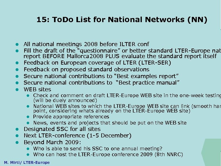 15: To. Do List for National Networks (NN) ILTER l l l l All