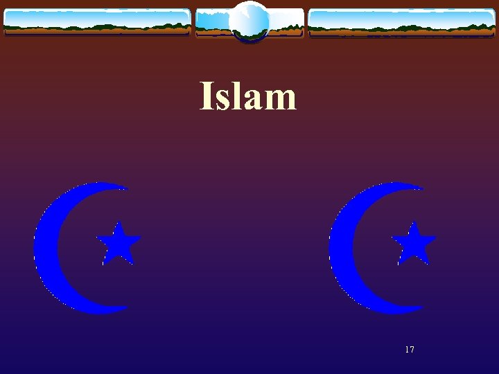 Islam 17 