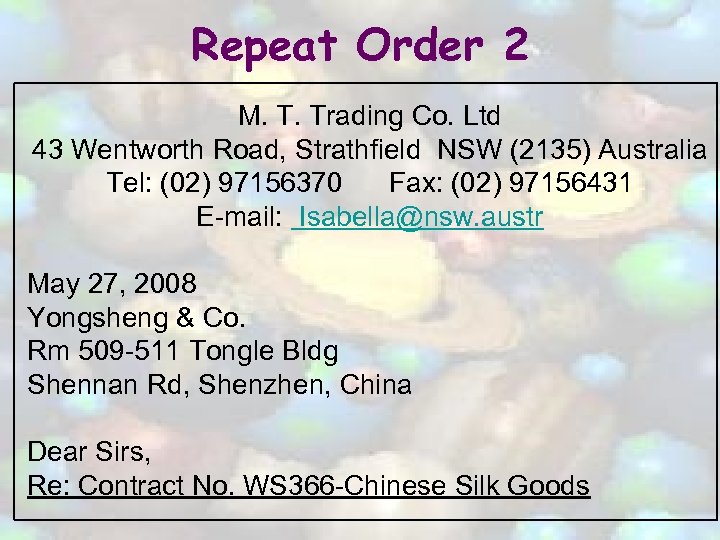 Repeat Order 2 M. T. Trading Co. Ltd 43 Wentworth Road, Strathfield NSW (2135)