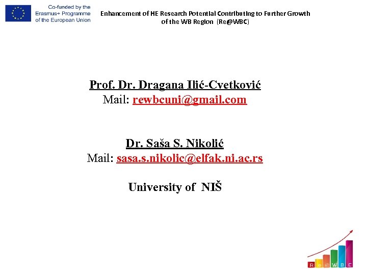 Enhancement of HE Research Potential Contributing to Further Growth of the WB Region (Re@WBC)