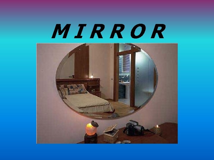 MIRROR 