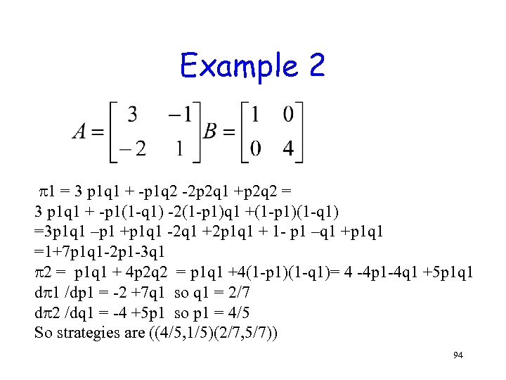 Example 2 1 = 3 p 1 q 1 + -p 1 q 2