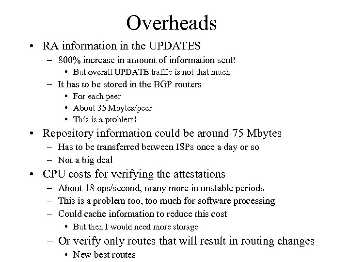 Overheads • RA information in the UPDATES – 800% increase in amount of information