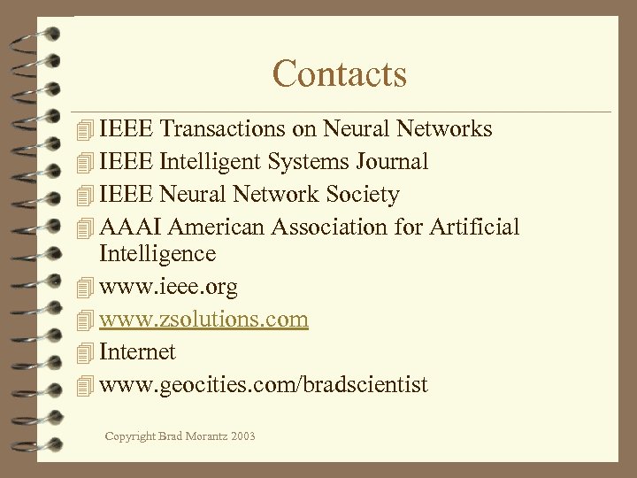 Contacts 4 IEEE Transactions on Neural Networks 4 IEEE Intelligent Systems Journal 4 IEEE