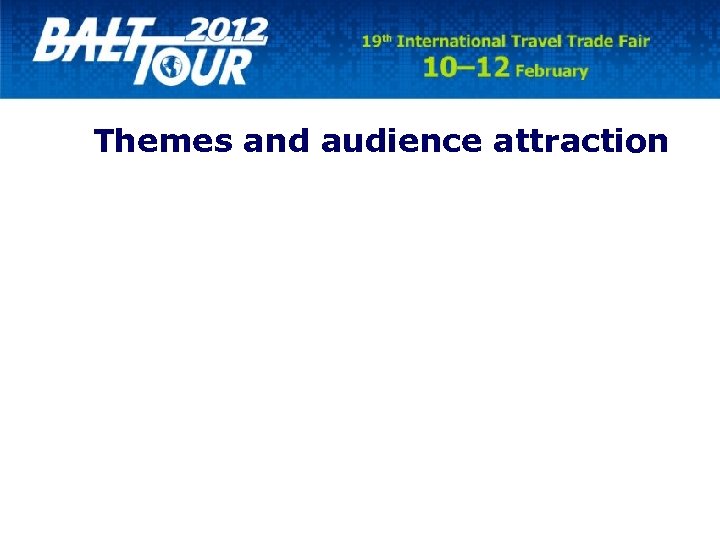 Themes and audience attraction 