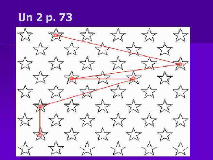 Un 2 p. 73 