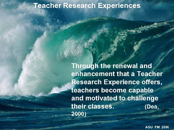 Teacher Research Experiences Through the renewal and enhancement that a Teacher Research Experience offers,