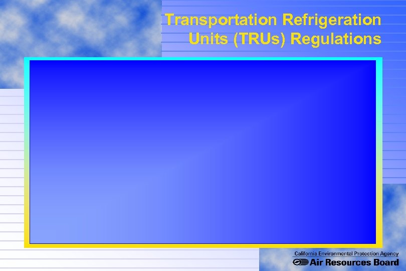 Transportation Refrigeration Units (TRUs) Regulations 