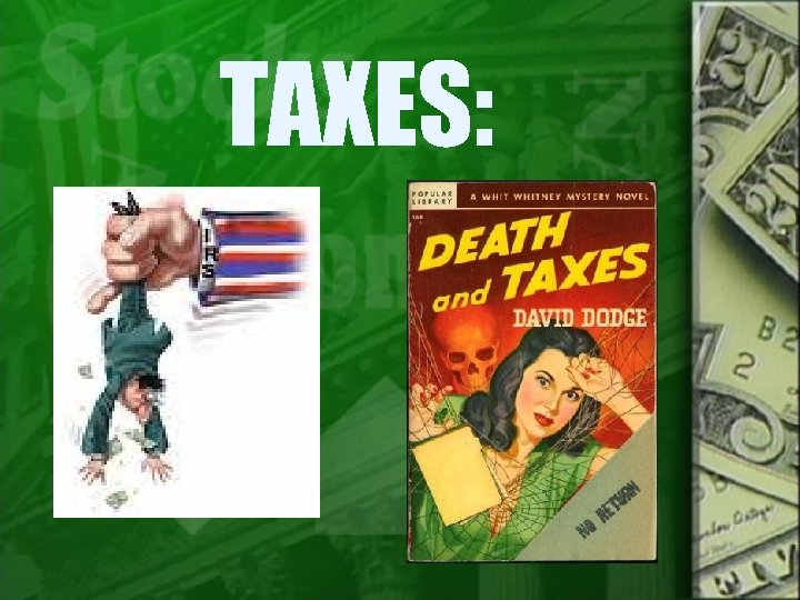 TAXES: 