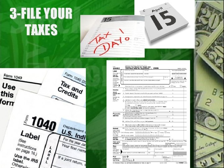 3 -FILE YOUR TAXES 