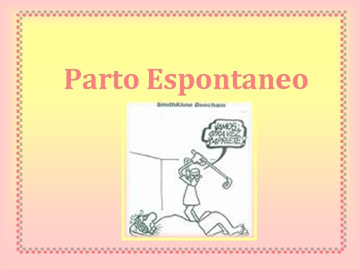 Parto Espontaneo 