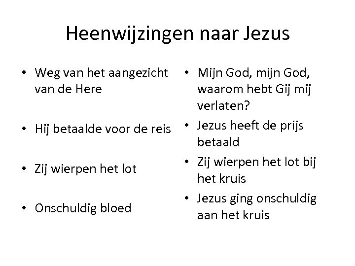 Heenwijzingen naar Jezus • Weg van het aangezicht van de Here • Mijn God,